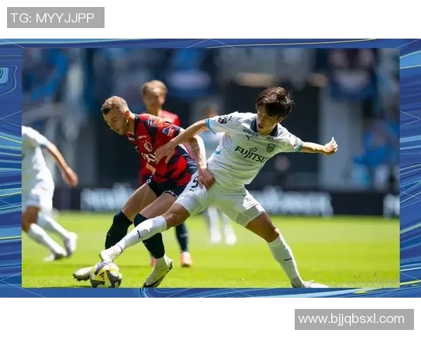 川崎前锋与鸟队激战在即谁将赢得这场精彩对决